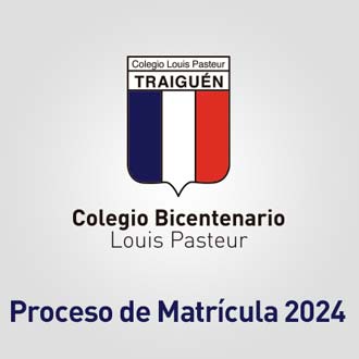 Proceso de Matrícula 2024 en el Colegio Bicentenario Louis Pasteur